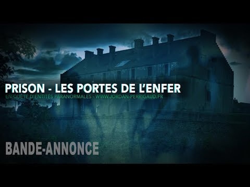 TRAILER - Enquête paranormal - Prison, les portes de l'enfer...