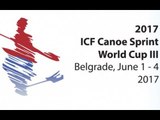 #ICFsprint 2017 Canoe World Cup 3 Belgrade - Friday morning