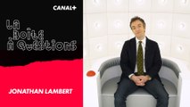 La Boîte à Questions de Jonathan Lambert –  12/04/2018
