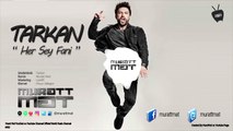 Tarkan - Her Şey Fani (Muratt Mat Remix)