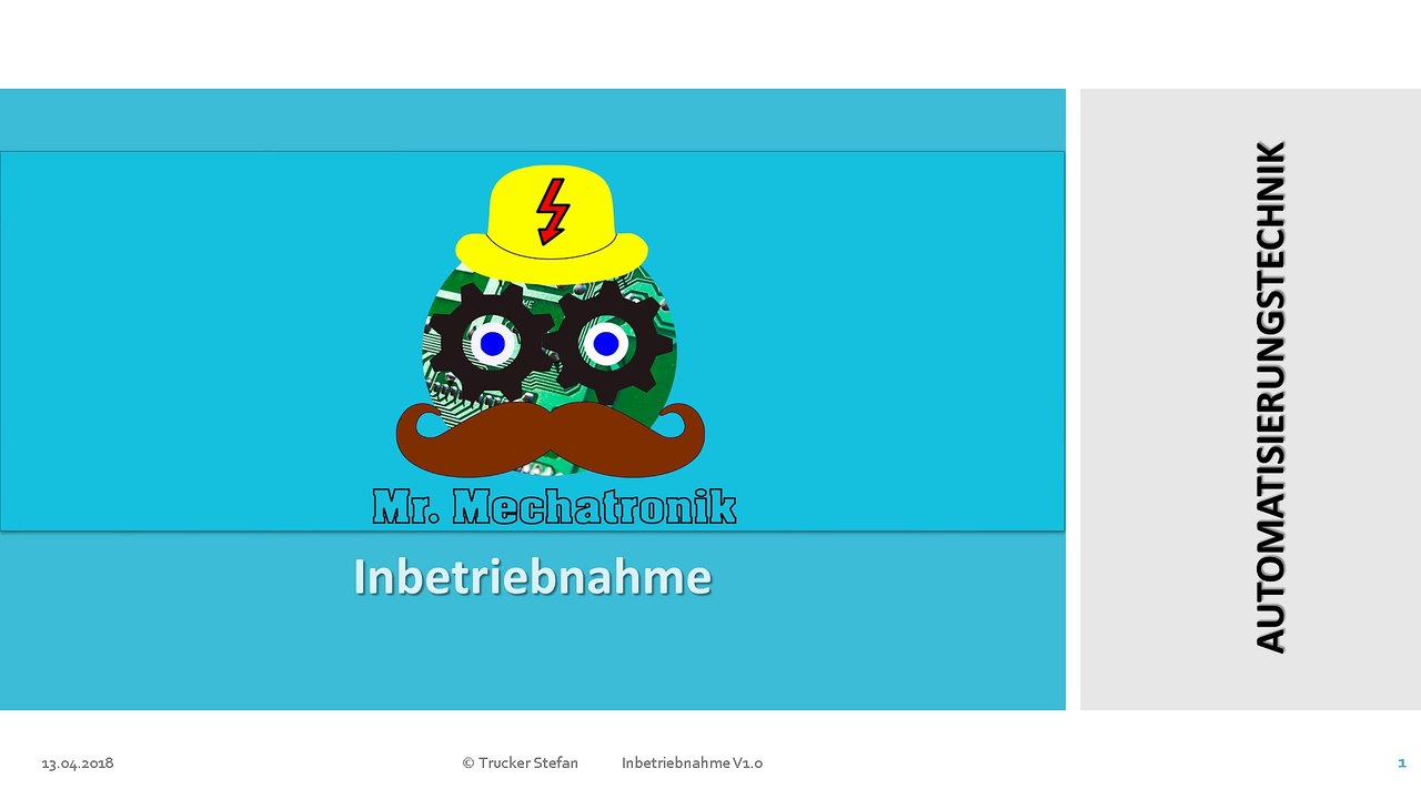 MR. Mechatronik - 5.1) Inbetriebnahme