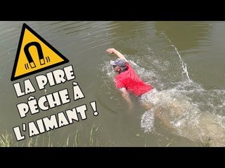 LA PIRE PÊCHE A L'AIMANT DE FRANCE - MAGNET FISHING