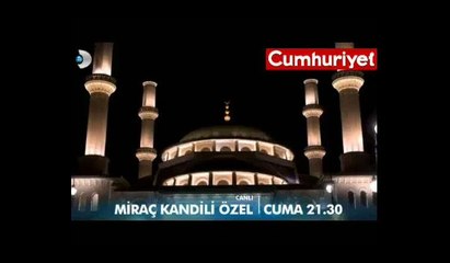 Saray'da Kanal D, Miraç Kandili özel yayını