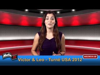 MotionTV News: Victor & Leo Turnê USA 2012