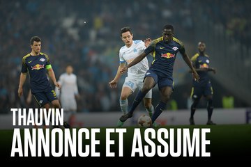 Thauvin annonce et assume