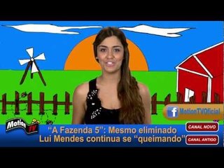 "A Fazenda 5": Mesmo eliminado Lui Mendes continua se "queimando" - "Hoje em Dia" 08/06/12