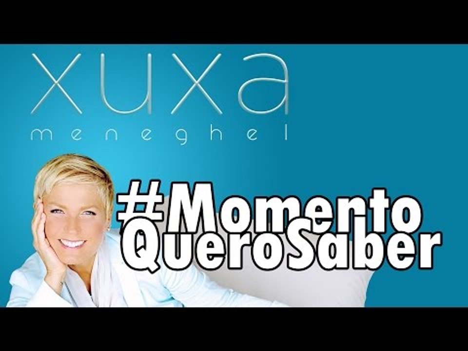 Onde Xuxa está errando? Programa Xuxa Meneghel; O que acho dos Youtubers? #MomentoQueroSaber 2