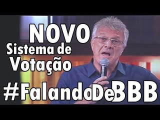 BBB16: Globo muda Sistema de Votação no meio do reality. O que vc achou? #FalandoDeBBB