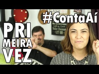 #ContaAí Ep.1: "O COMEÇO" | Nossa primeira vez!; Mãe tô grávida!; Vamos mudar para os EUA!