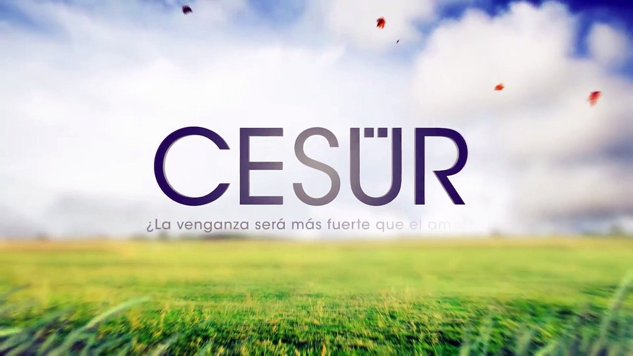 Cesur capitulo 6 parte 1