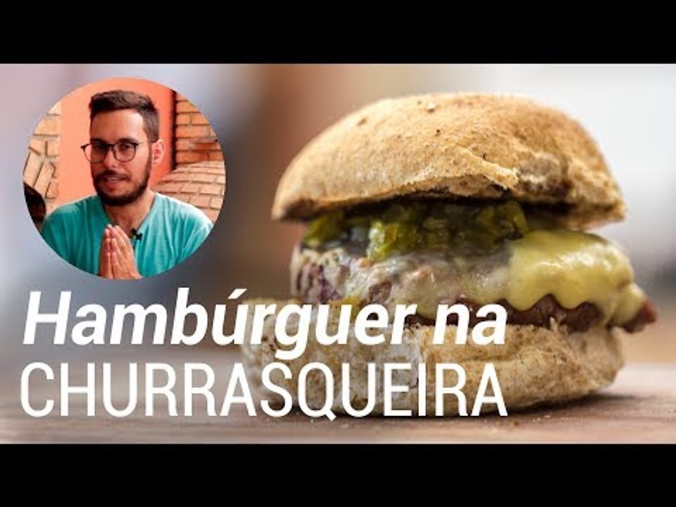 Como fazer Hambúrguer na Churrasqueira - Web à Milanesa