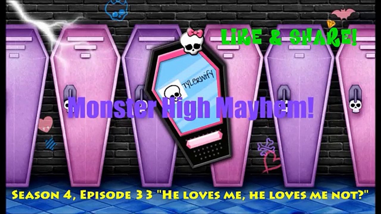HE LOVES ME! HE LOVES ME NOT? |Monster High Mayhem - Episode 33
