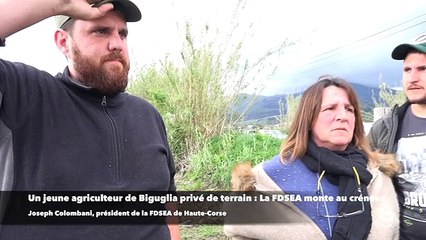 Un jeune agriculteur de Biguglia privé de terrain : La FDSEA monte au créneau