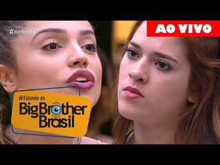 BBB18: COMENTANDO A DISCUSSÃO ENTRE ANA CLARA E PAULA |  PROGRAMA DE 09/04/2018
