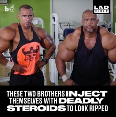 Ces 2 frères abusent des stéroïdes pour ressembler à ça...