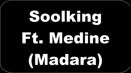 Soolking ft. Medine - Madara (Paroles/Lyrics)