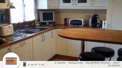 A vendre - Maison/villa - VILLEPINTE (93420) - 80m²