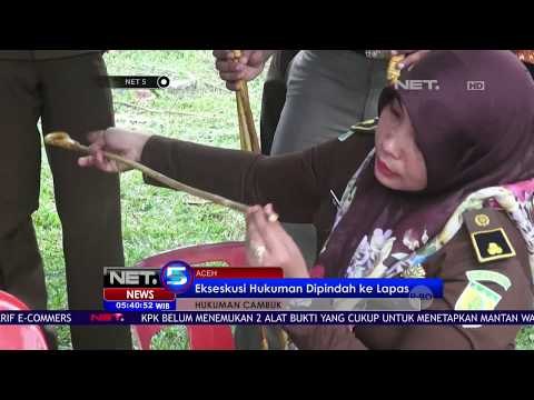 Ekseskusi Hukuman Cambuk Dipindahkan Ke Lapas NET5