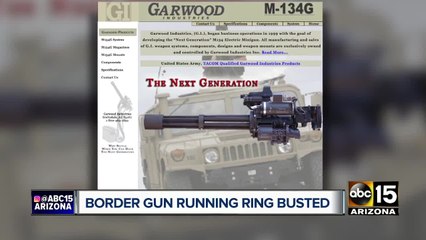Border gun running ring with ties to Valley company busted by federal agents