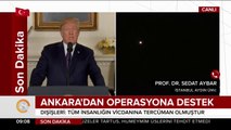 Ankara'dan operasyona destek