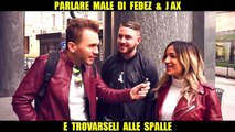 Parlare Male di FEDEZ e J-AX e Trovarseli Alle Spalle - Giacomo Hawkman