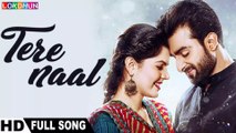Tere Naal HD Video Song Kande 2018 Firoz Khan Sonu Kakkar Latest Punjabi Songs 2018
