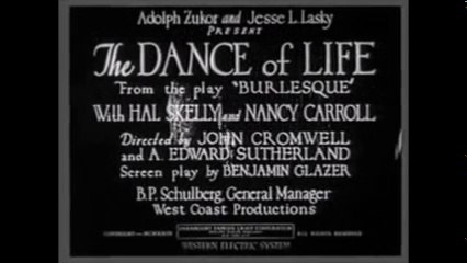 The Dance of Life (1929) Pt. 1 - Nancy Carroll, Hal Skelly, Dorothy Revier, Al St. John