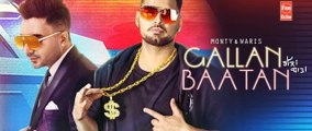 Gallan Baatan: Monty, Waris (Full Song) G Guri | Singh Jeet | Latest Punjabi Songs 2018