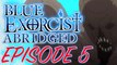 Blue Exorcist Abridged 5 - Botch Exorcist