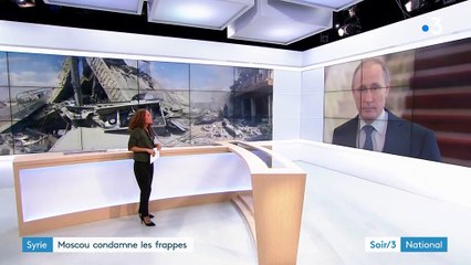 Syrie : Moscou condamne les frappes