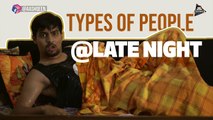 TYPES OF LATE NIGHT PEOPLE | Aashqeen