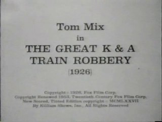 The Great K & A Train Robbery (1926) Tom Mix, Dorothy Dwan, John Wayne, Will Walling