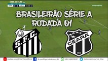 BRASILEIRÃO SÉRIE A 2018 (14.04.2018) SANTOS x CEARÁ - VT - 1ª ROD || 480p