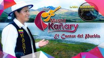 Yo soy Mashi Cañari - Mashi Kañari Volumen 1 | Oficial