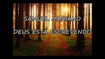 Samuel Mariano - Deus Está Escrevendo (Playback com Legenda)