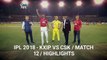 IPL - 2018 - KXIP vs CSK Highlights 2018 - Chris Gayle 63(33) - KXIP Innings Highlights