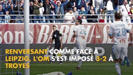 Ligue 1 : renversant à Troyes (2-3), l'OM recolle à Lyon au classement