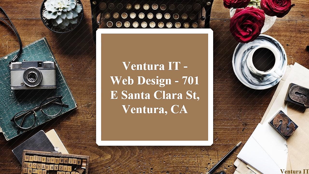 Ventura IT - Web Design - 701 E Santa Clara St, Ventura, CA