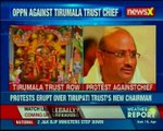 Opposition against Tirumala trust chief; protest erupt over Tirupati trust's new chairman