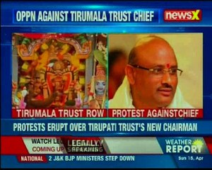 Opposition against Tirumala trust chief; protest erupt over Tirupati trust's new chairman