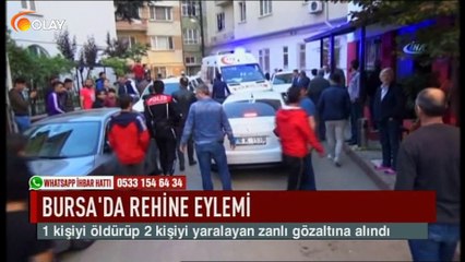 Bursa'da rehine eylemi