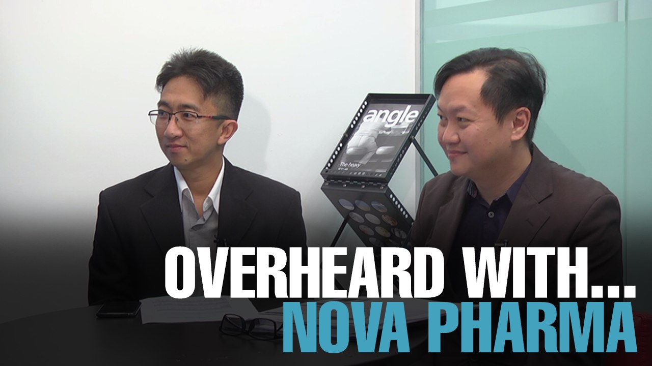  OVERHEARD WITH… NOVA PHARMA