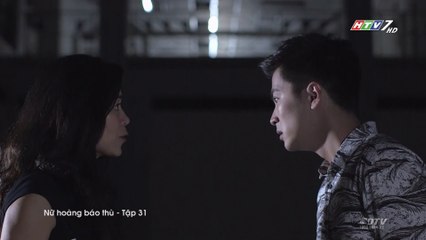 Nữ Hoàng Báo Thù Tập 31 "The queen" - Phim Singapore (Lồng Tiếng)