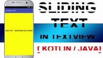 [ KOTLIN / JAVA ] SLIDING TEXT IN TEXTVIEW || ANDROID STUDIO TUTORIAL || FREE SOURCE CODE