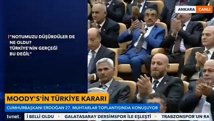 Erdoğan&#39;dan Moody&#39;s&#39;e: Bunların eline üç beş kuruş para koy, istediğin notu al