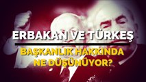 CHP’den video: Erbakan ve Türkeş, başkanlık için ne demişti?