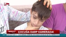 Küçük çocuğu kendisine çarptı diye betona fırlattı!