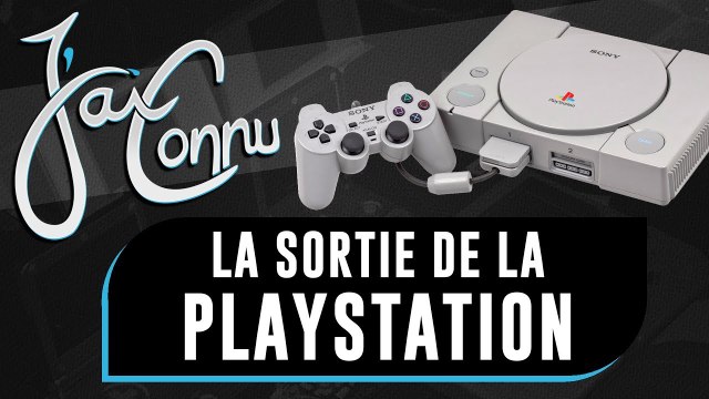 J'ai connu... la sortie de la PlayStation | CHRONIQUE
