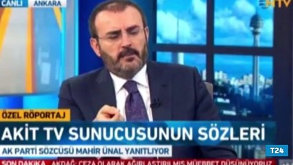 AKP: Akit TV sunucusunun sözleri provokasyon, sabotaj!