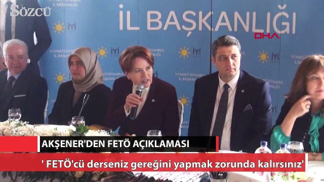 Akşener ‘den zehir zemberek FETÖ açıklaması
